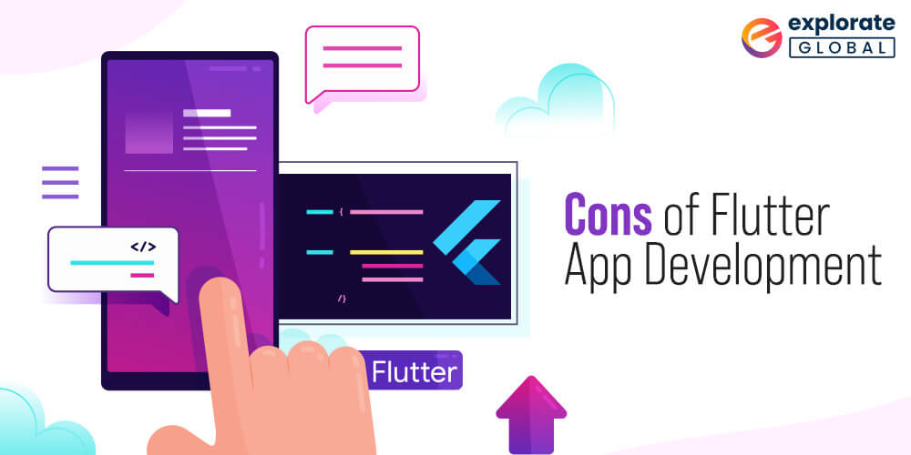 Cons of choosing Cross-platform Flutter App Development