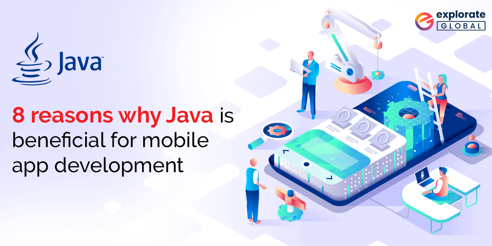 8 Benefits of Java App Development