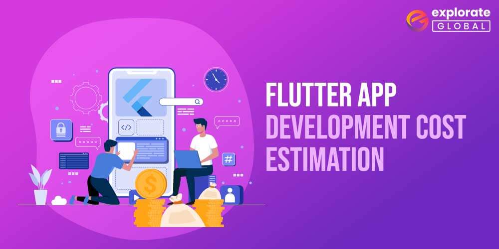 Flutter App Development Cost Estimation in 2022