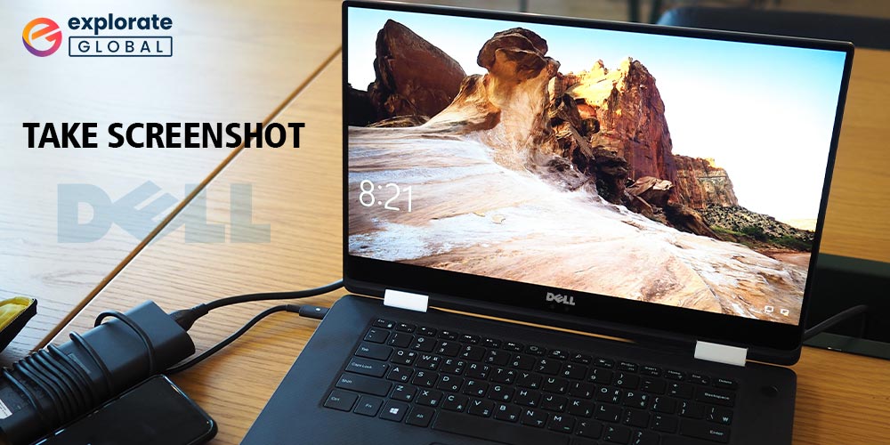How to Take Screenshot on Dell Laptop {Windows 11,10,8,7}