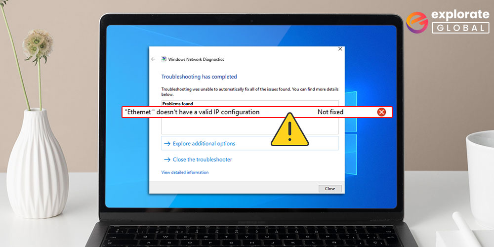 How to fix WiFi Doesn’t Have a Valid IP Configuration Error