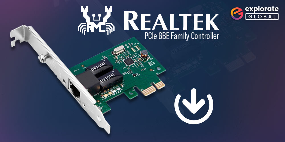 Download-&-Update-Realtek-PCIe-GBE-Family-Controller-Driver