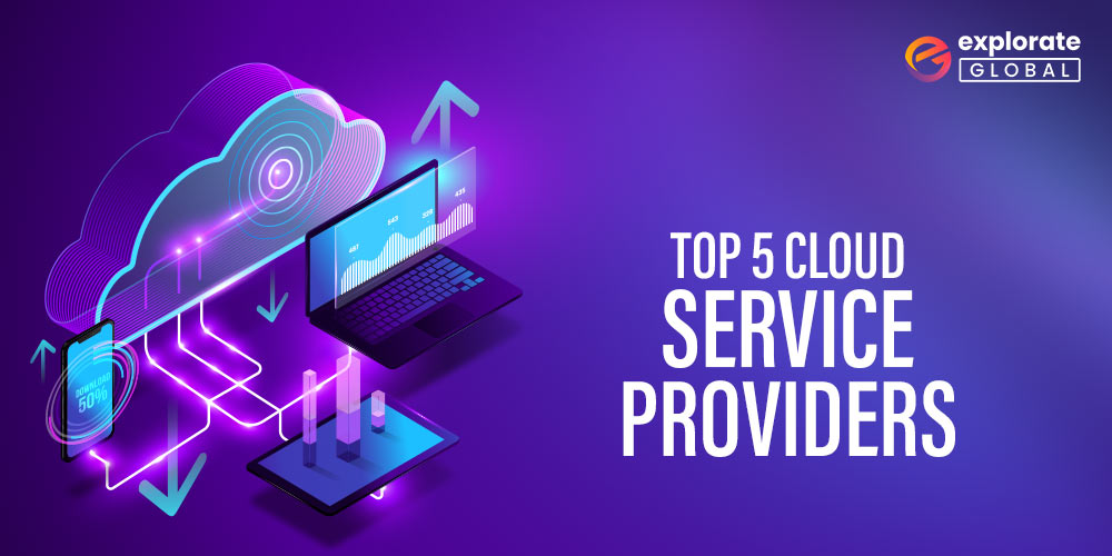 Top 5 Cloud Service Providers in 2023