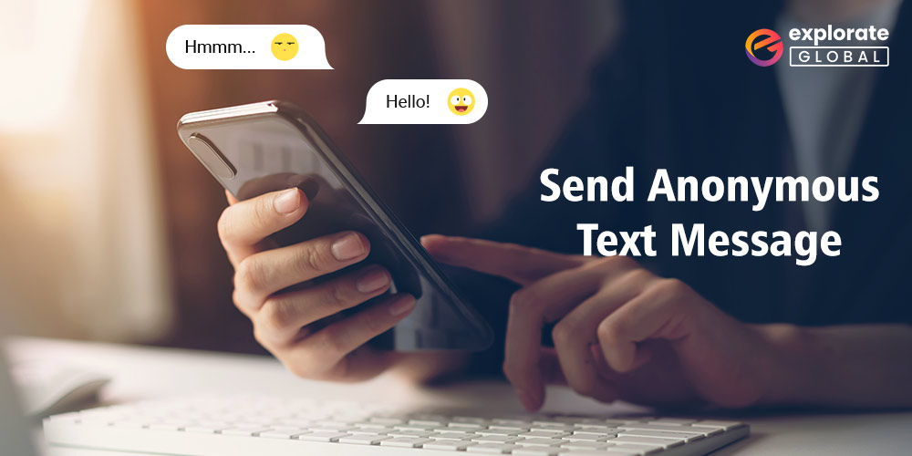 How to Send Anonymous Text Messages from Computer & Mobile