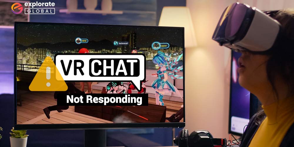 How to Fix “VRChat Not Loading or Responding”