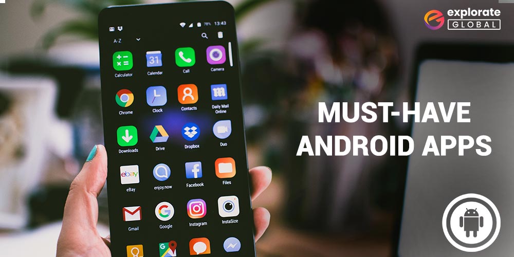 Top 10 Must-Have Android Apps in 2023