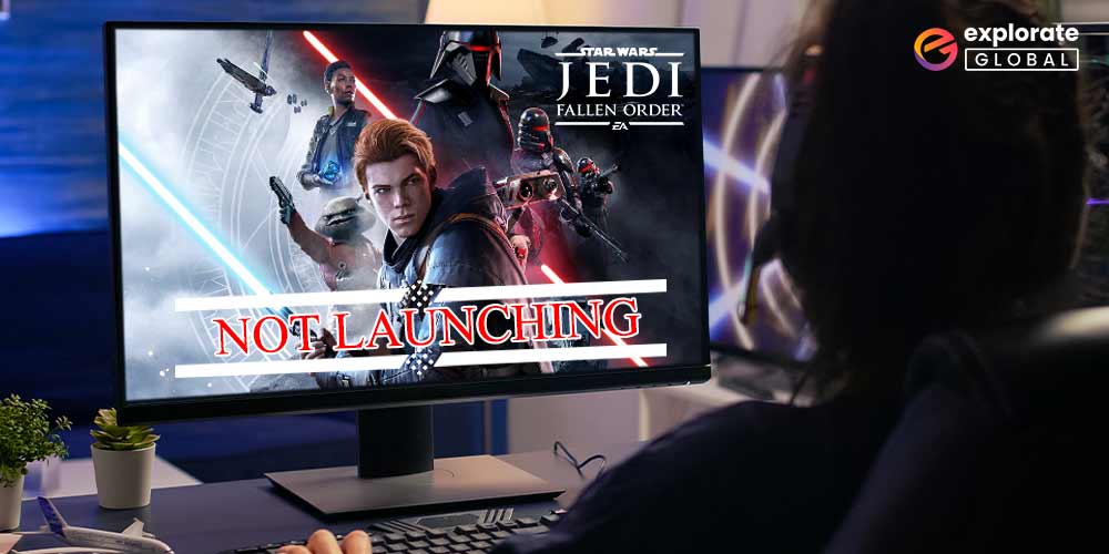 How to Fix Star Wars Jedi: Fallen Order not launching Problem on Windows PC/Xbox/PS4