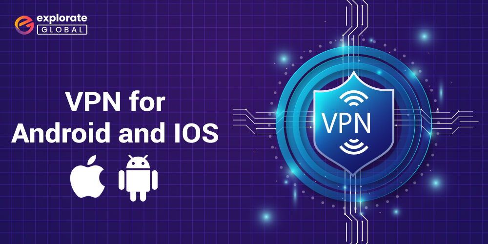 7 Best Free VPNs For iPhone (iOS) & Android To Use A Secure Internet 