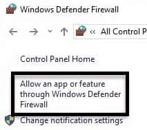 Click on Allow an app or feature through Windows Defender Firewall. 