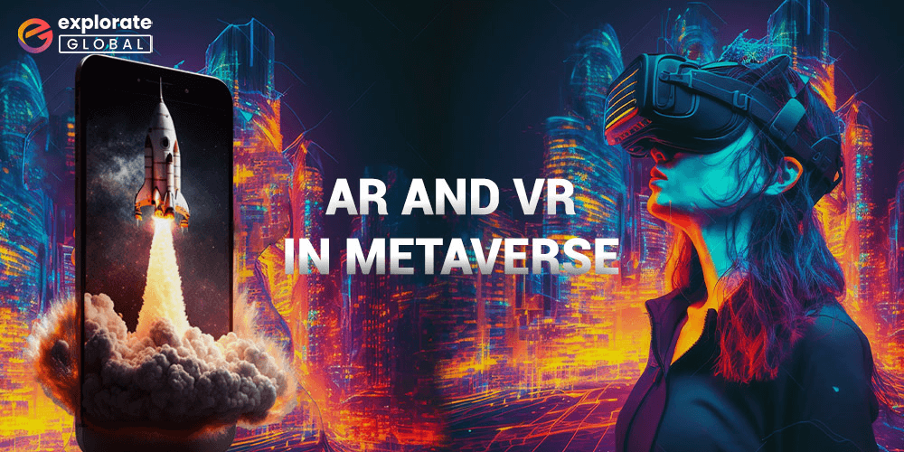 Role of ar and vr in metaverse