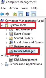 Select System Tools from the left panel of the Computer Management window and Pick Device Manager to launch it