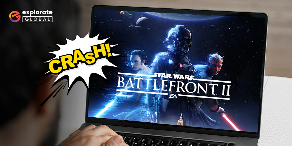 Star Wars Battlefront 2 Crashing Issue On Windows PC [Fixed]