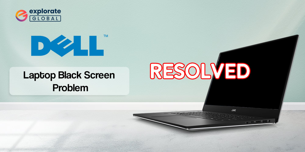 How to Solve Dell Laptop Black Screen Problem