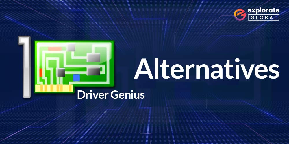 Best Driver Genius Alternatives to Update Device Drivers