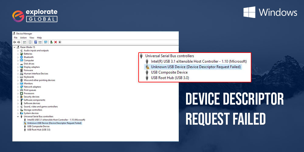 How to Fix Device Descriptor Request Failed on Windows 10?
