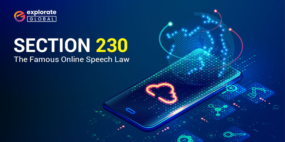 Section 230: The Famous Online Speech Law