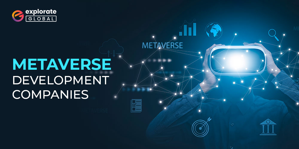 Top 7 Metaverse Development Companies To Work With In 2023