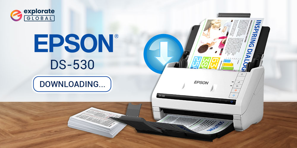 Download, Install & Update Epson DS-530 Drivers