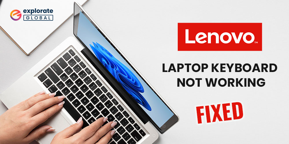 Fix Lenovo Laptop Keyboard Not Working Windows 11/10