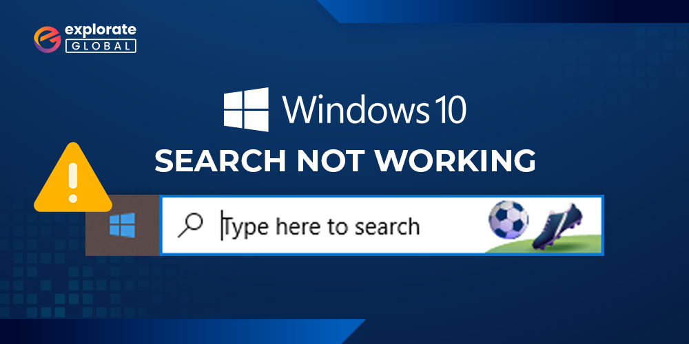 How to Solve Windows 10 Search Not Working