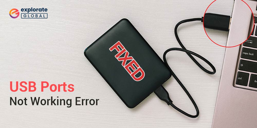 How to Resolve USB Ports Not Working Error in Windows 10