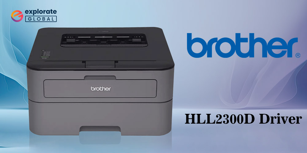 Brother HL-L2300D Driver Download and Update for Windows 10, 11