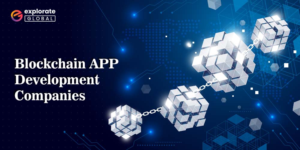Top Blockchain APP Development Companies